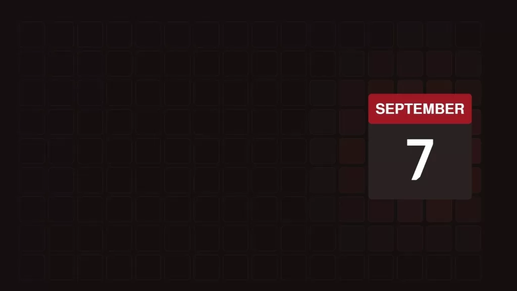 7 September: What Happened On This Day